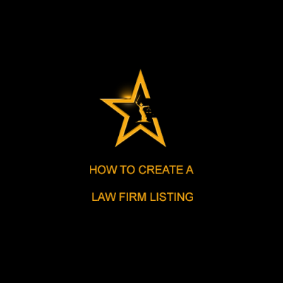 How to create an Attorney Stars Law Firm Listing